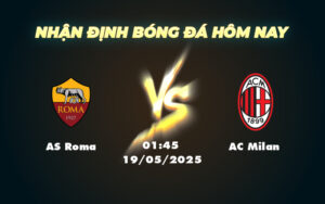 as roma ac milan 19 05 seria a