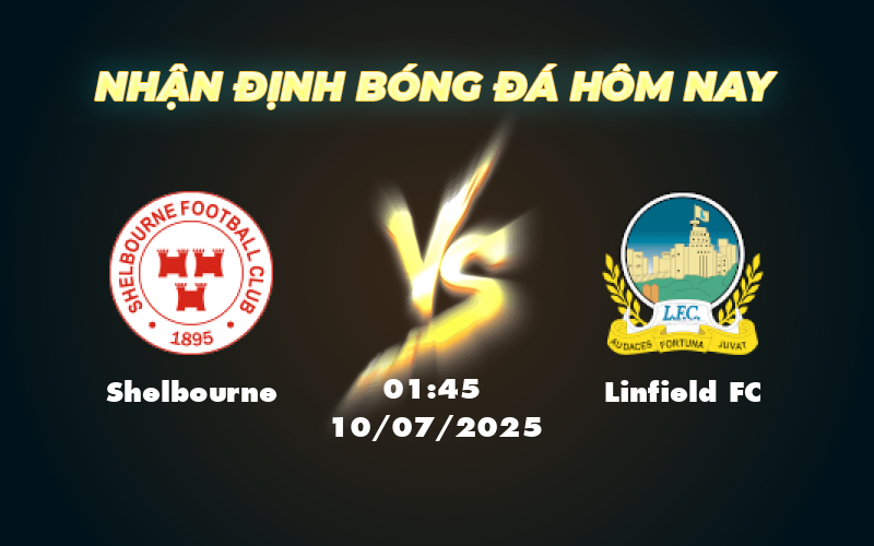 Nhận định Shelbourne vs Linfield FC Cơ hội chiến thắng cho đội khách 1 shelbourne linfield fc 10 07 c1